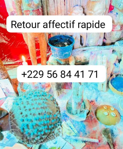 RETOUR AFFECTIF AMOUREUX IMMÉDIAT, +229 56 84 41 71 ENVOÛTEMENT D’AMOUR RAPIDE