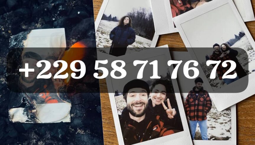 Rituel de retour affectif efficace et puissant, Faire revenir l’être aimé, Envoutement d’amour +229 01 58 71 76 72
