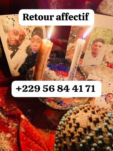 Retour affectif rapide Gratuit de son ex en 24 heures, retour d’affection immédiat en 24h, 48h, Récupérer son ex mari ou femme +229 01 56 84 41 71